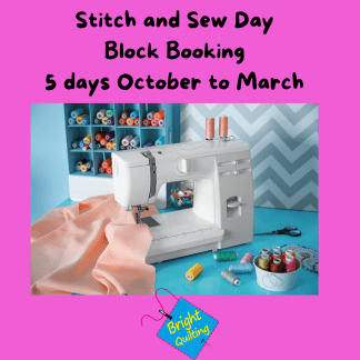 Stitch and Sew day in Llangollen Block Booking 5 sessions October to March Bright Quilting