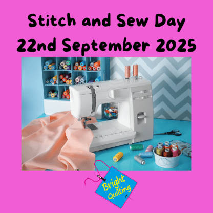 Stitch and Sew Day -  Monday 22nd September 2025