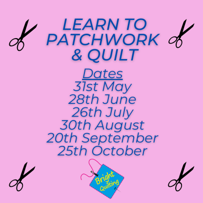 Learn to Patchwork and Quilt Course - Saturdays - Starts 31st May 2025 - Image 3